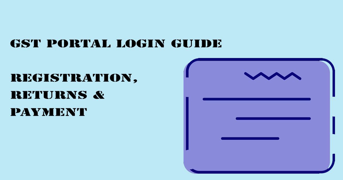 Designed Image with 'GST Portal Login Guide – Registration, Returns & Payment' text on it.