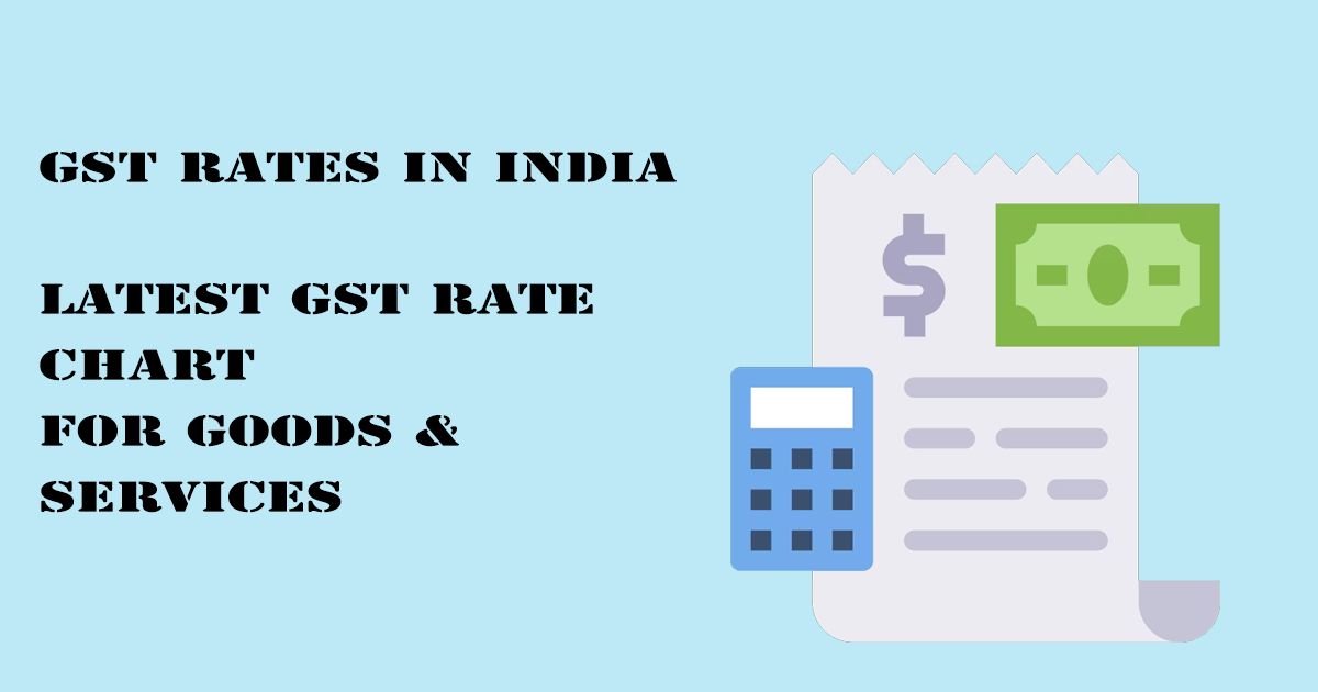 Designed Image with 'GST Rates in India – Latest GST Rate Chart for Goods & Services' text on it.