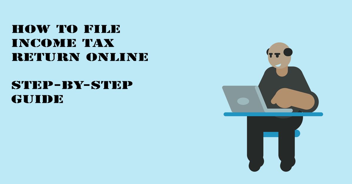 Designed Image with 'How to File Income Tax Return Online – Step-by-Step Guide' text on it.