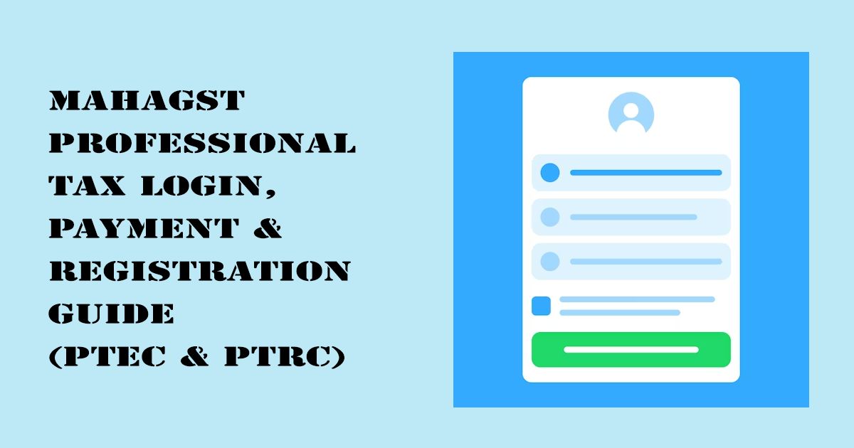 Designed Image with 'Mahagst Professional Tax Login, Payment & Registration Guide (PTEC & PTRC)' text on it.