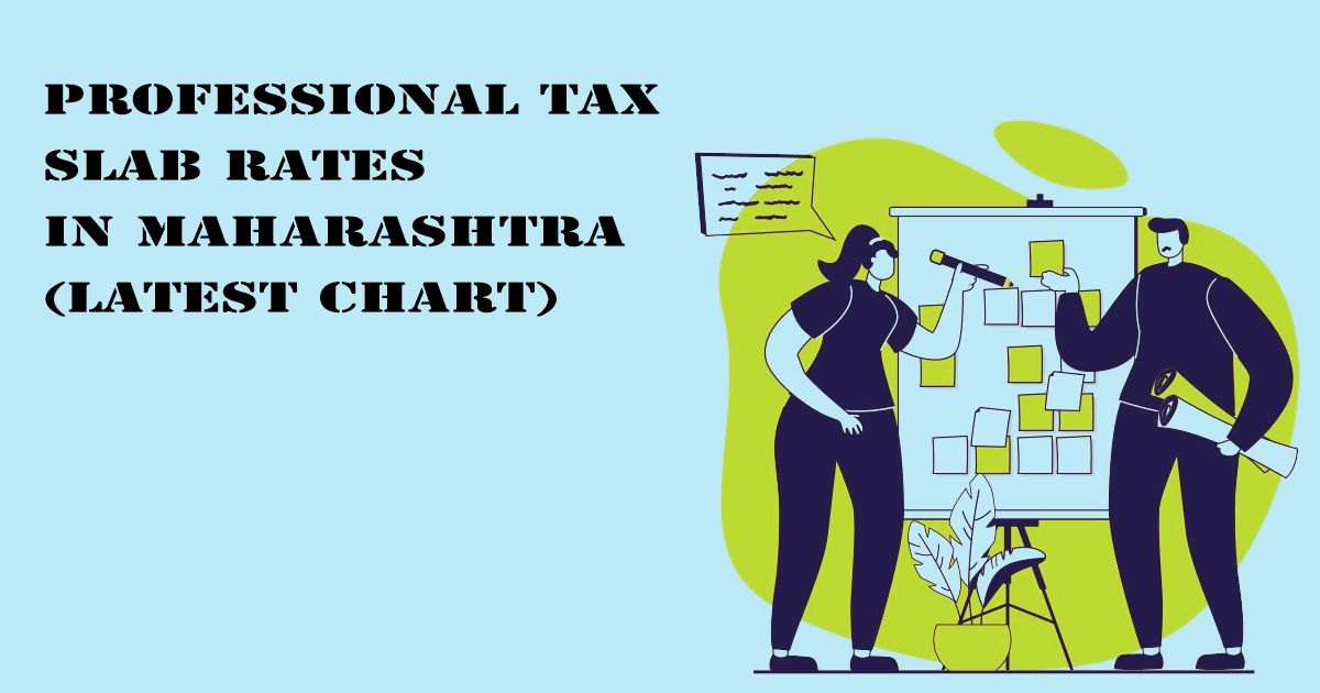 Designed Image with 'Professional Tax Slab Rates in Maharashtra (Latest Chart)' text on it.