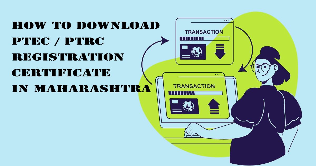 Designed Image with 'How to Download PTEC / PTRC Registration Certificate in Maharashtra' text on it.