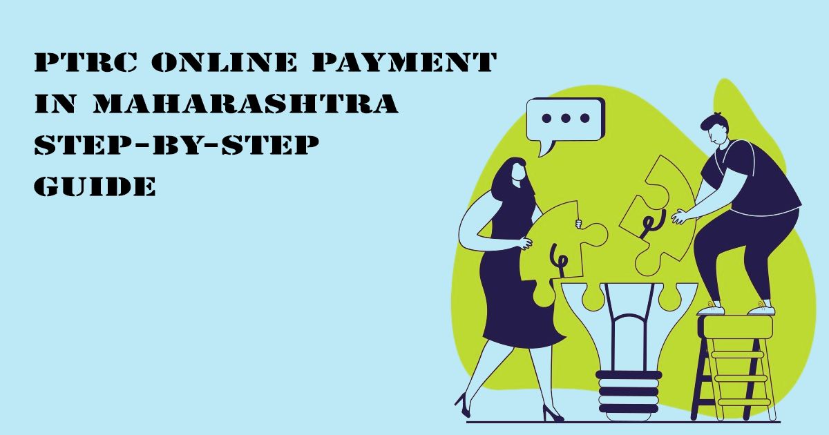 Designed Image with 'PTRC Online Payment in Maharashtra – Step-by-Step Guide' text on it.